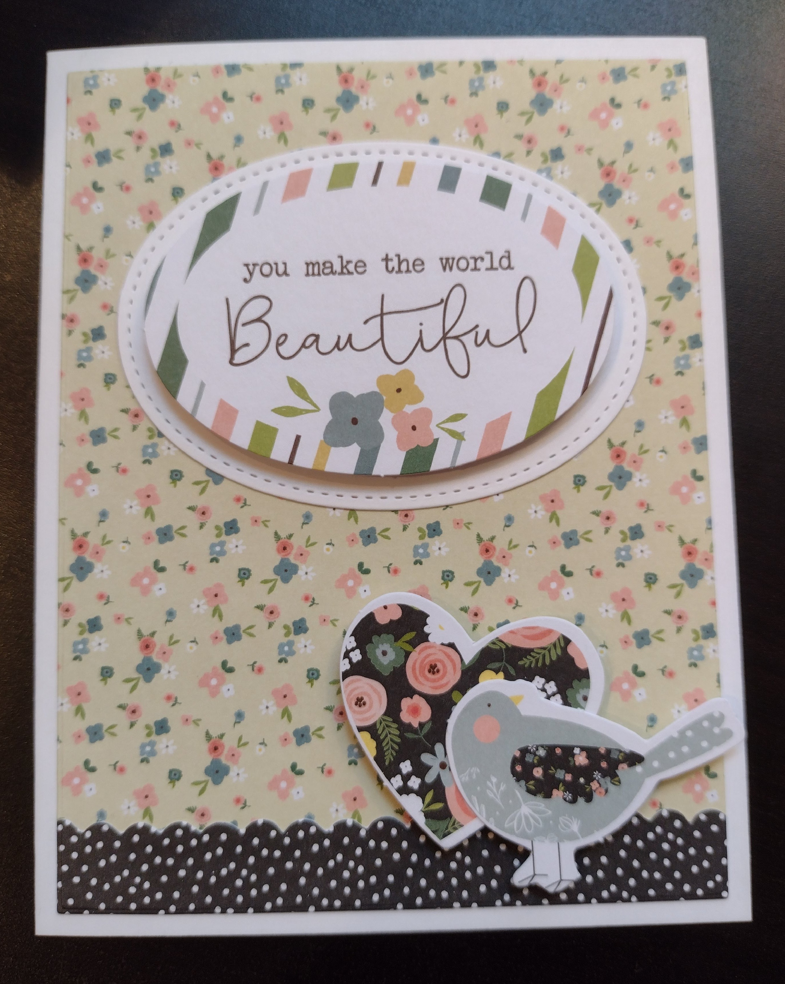 You make the world beautiful card with floral design